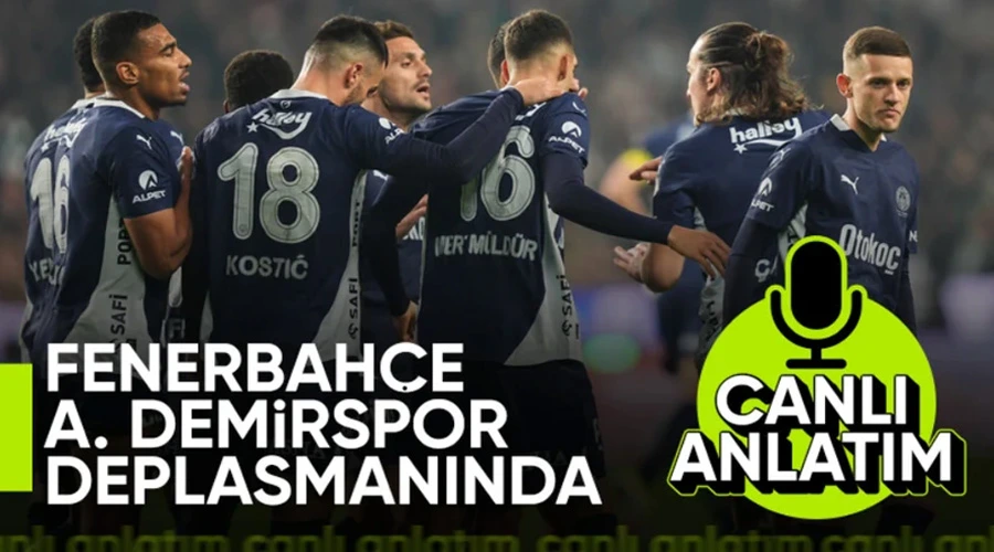 Adana Demirspor Fenerbahçe CANLI SKOR