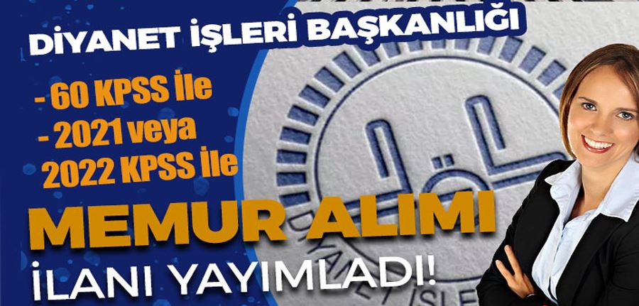  Diyanet İşleri Başkanlığı 60 KPSS İle 23 Memur Alımı İlanı Yayımlandı