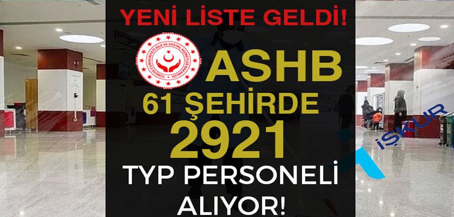  ASHB 61 İlde 2921 TYP Personel Alımı İlanı Geldi! Ekim TYP İşçi Alımı