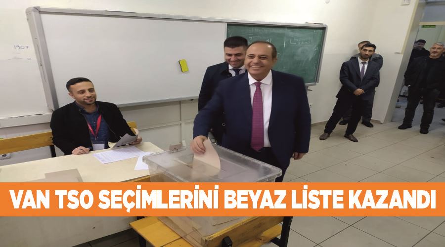 Van TSO seçimlerini beyaz liste kazandı