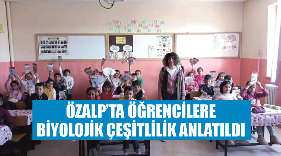 Özalp’ta öğrencilere biyolojik çeşitlilik anlatıldı