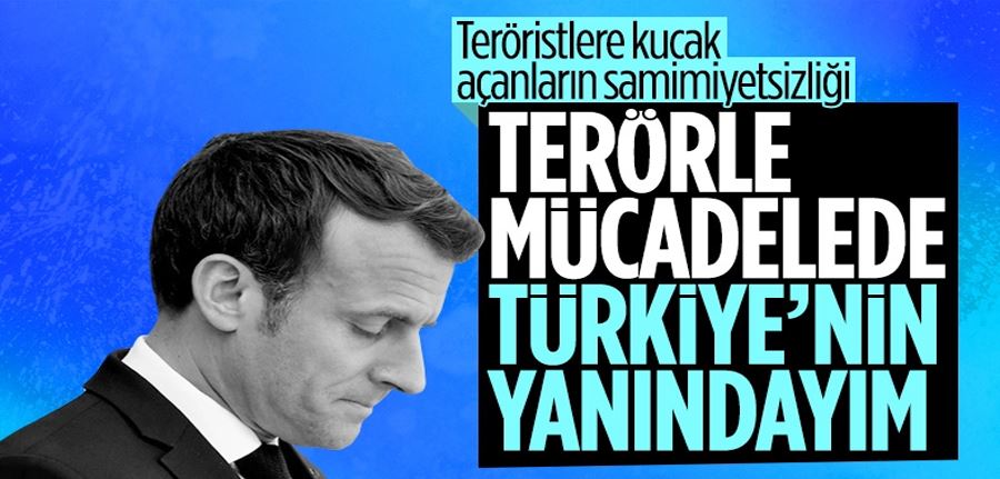 Macron’dan Türkiye’ye: Terörle mücadelede yanınızdayız