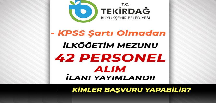 Tekirdağ Büyükşehir Belediyesi 9 Meslekte 42 Personel Alımı İlanı