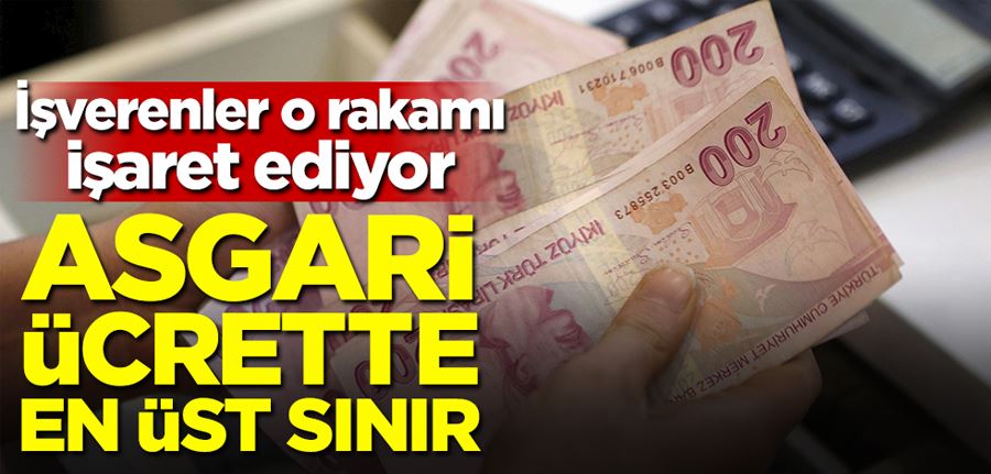 Asgari ücrette en üst sınır! İşverenler o rakamı işaret ediyor