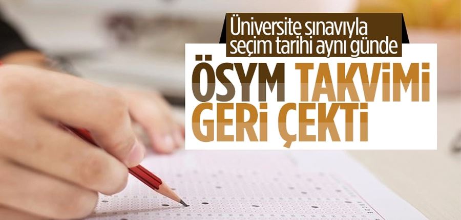 ÖSYM sınav takvimini geri çekti 