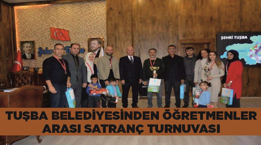 Tuşba Belediyesinden öğretmenler arası satranç turnuvası