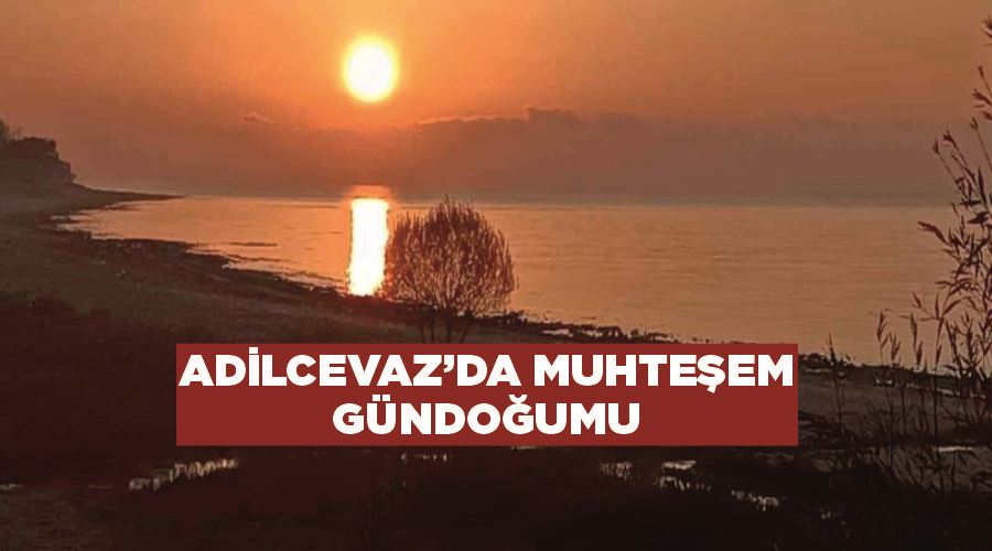 Adilcevaz’da muhteşem gündoğumu