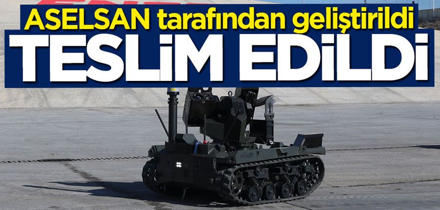 ASELSAN tarafından geliştirildi... Teslimatı yapıldı