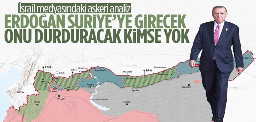 İsrail medyası: Suriye operasyonunda Türkiye