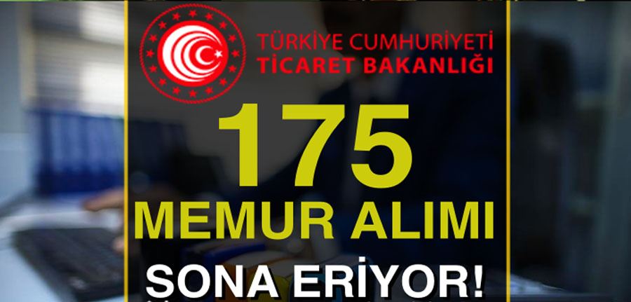 Ticaret Bakanlığı 175 Memur Alımı Sonuçları ve KPSS Taban Puanı?