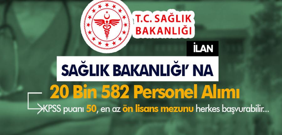 Sağlık Bakanlığı Ön Lisans 20 Bin 582 Personel ( Tekniker ve Sekreter ) Alımı