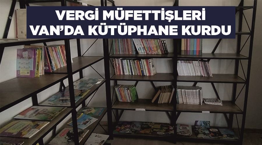  Vergi Müfettişleri Van’da kütüphane kurdu