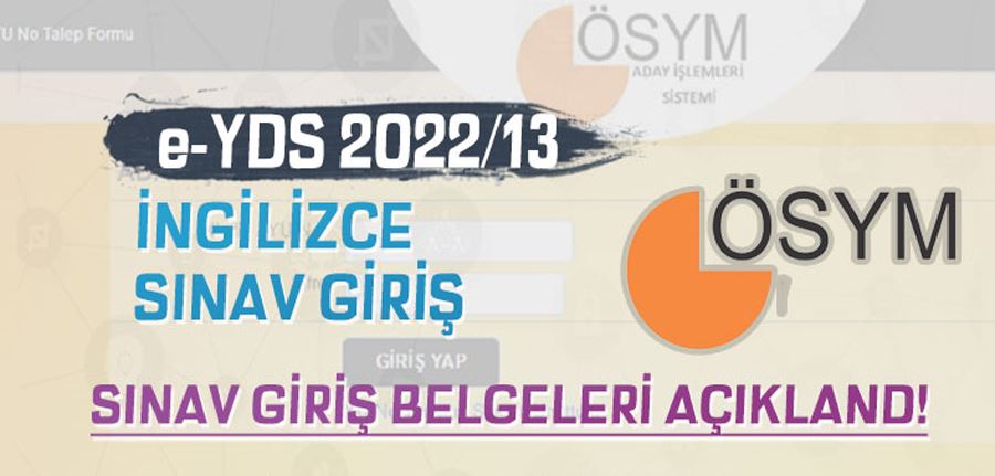  ÖSYM e-YDS 2022/13 İngilizce Sınava Giriş Belgeleri Açıklandı!