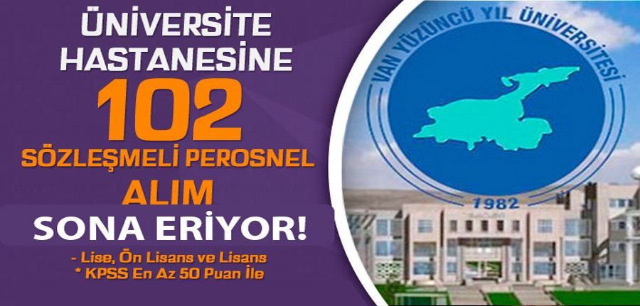 Van Yüzüncü Yıl Üniversitesi 102 Personel Alımı Sonuçları ve KPSS Taban Puan Kaç?