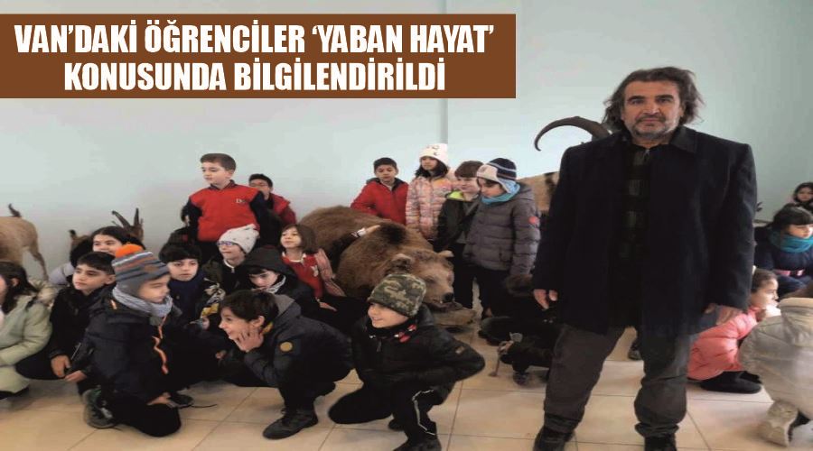 Van’daki öğrenciler ‘yaban hayat’ konusunda bilgilendirildi