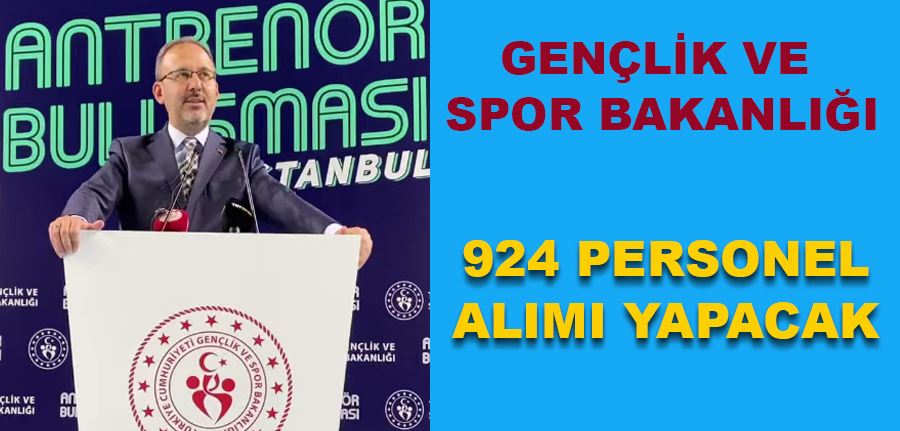  Gençlik ve Spor Bakanlığı 924 personel alımı yapacağını duyurdu