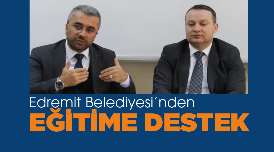 Edremit Belediyesi’nden eğitime destek