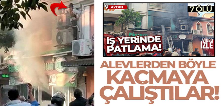 Alevlerden böyle kaçmaya çalıştılar