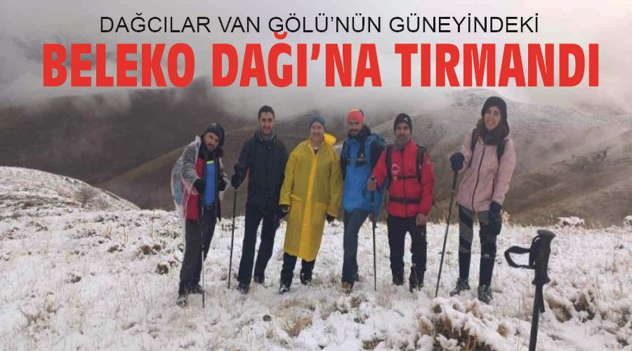 Dağcılar Van Gölü’nün güneyindeki Beleko Dağı’na tırmandı