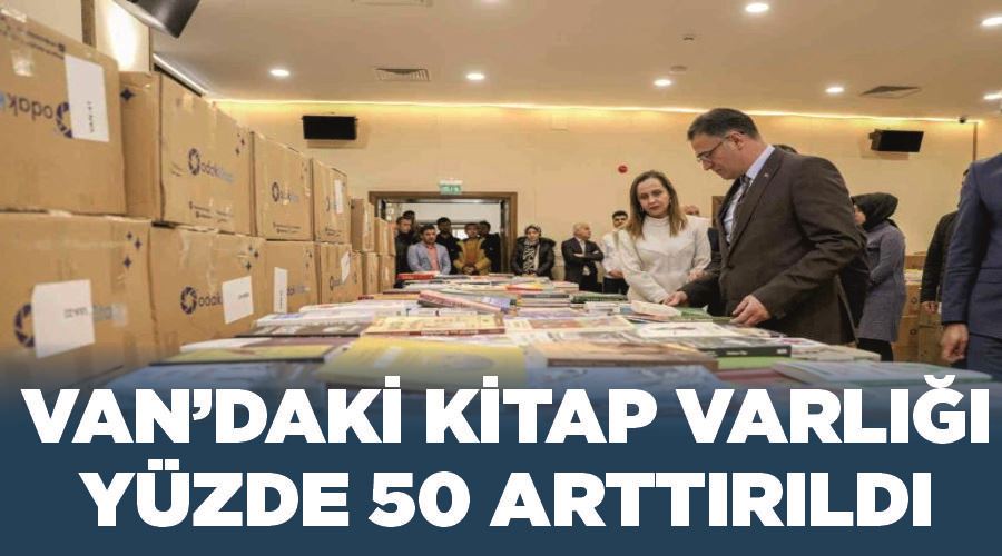 Van’daki kitap varlığı yüzde 50 arttırıldı