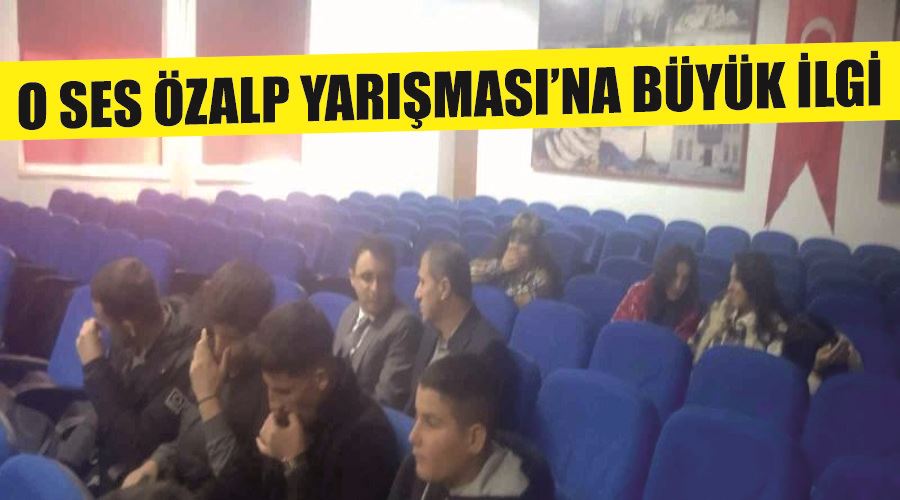 ‘O Ses Özalp Yarışması’na büyük ilgi