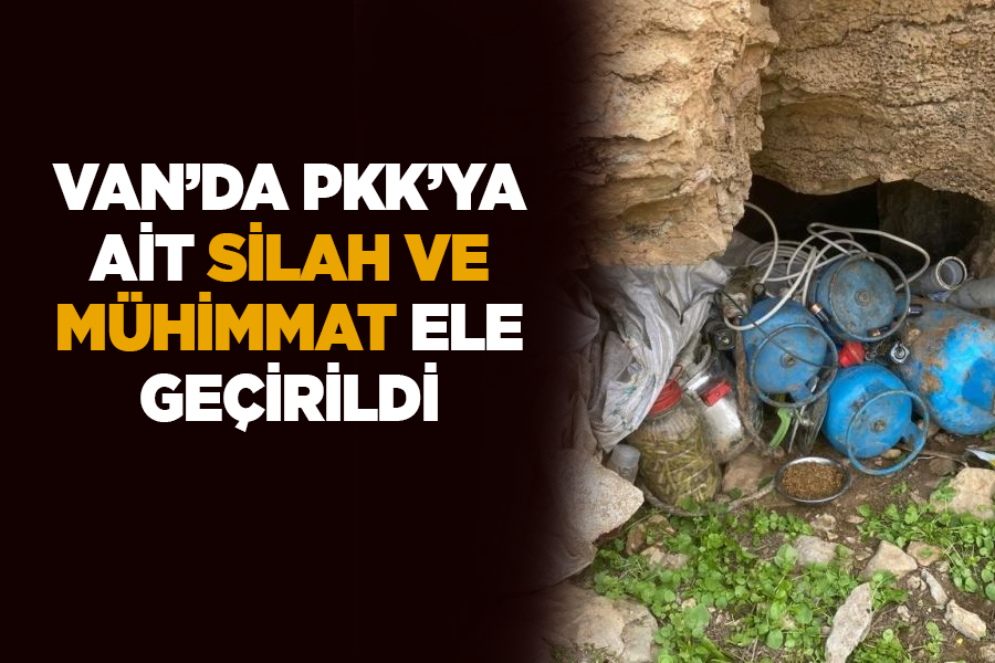 Van’da PKK’ya ait silah ve mühimmat ele geçirildi