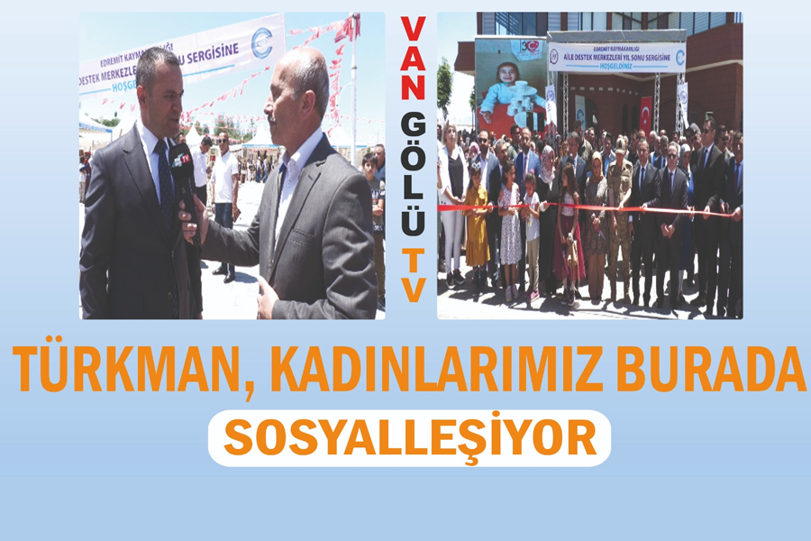 Edremit Kaymakamı Türkman, kadınlarımız burada sosyalleşiyor