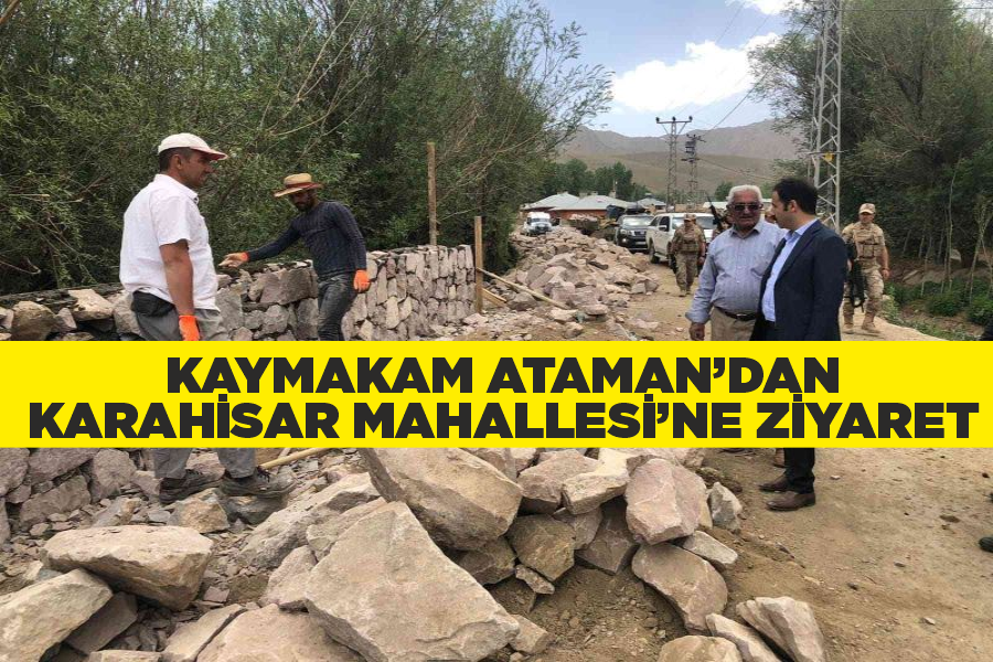 Kaymakam Ataman’dan Karahisar Mahallesi’ne ziyaret