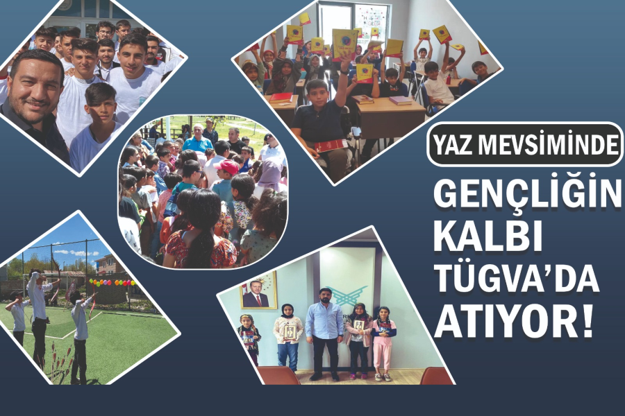 Yaz mevsiminde gençliğin kalbi TÜGVA’da atıyor!