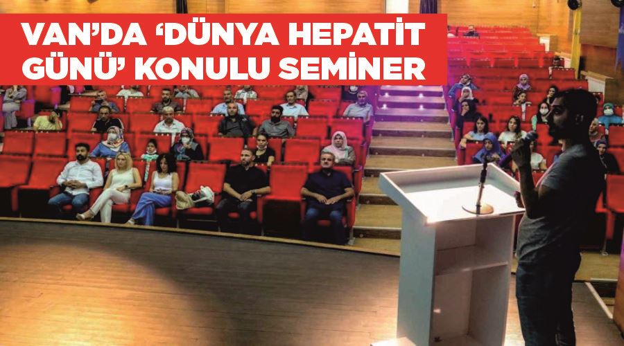 Van’da ‘Dünya Hepatit Günü’ konulu seminer