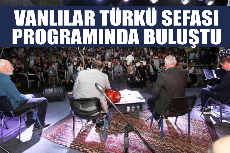 Vanlılar türkü sefası programında buluştu