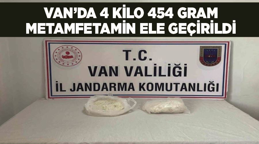 Van’da 4 kilo 454 gram metamfetamin ele geçirildi