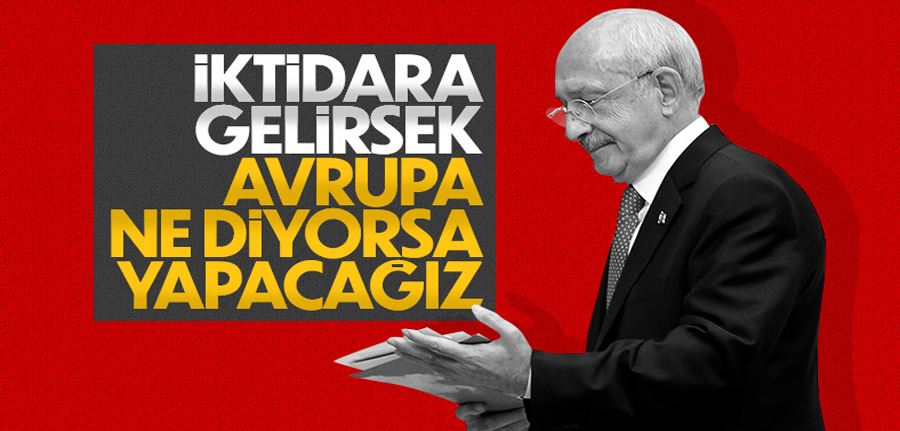  Kemal Kılıçdaroğlu: Avrupa