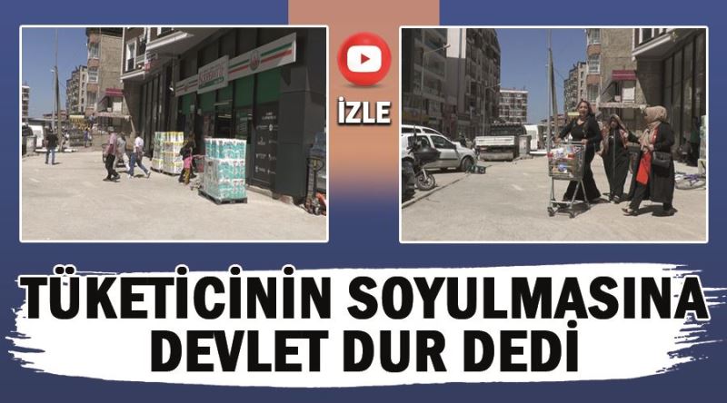 Tüketicinin soyulmasına devlet dur dedi