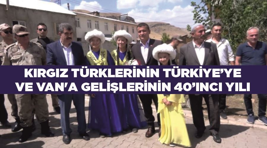 Kırgız Türklerinin Türkiye’ye ve Van