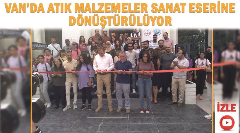 Van’da atık malzemeler sanat eserine dönüştürülüyor