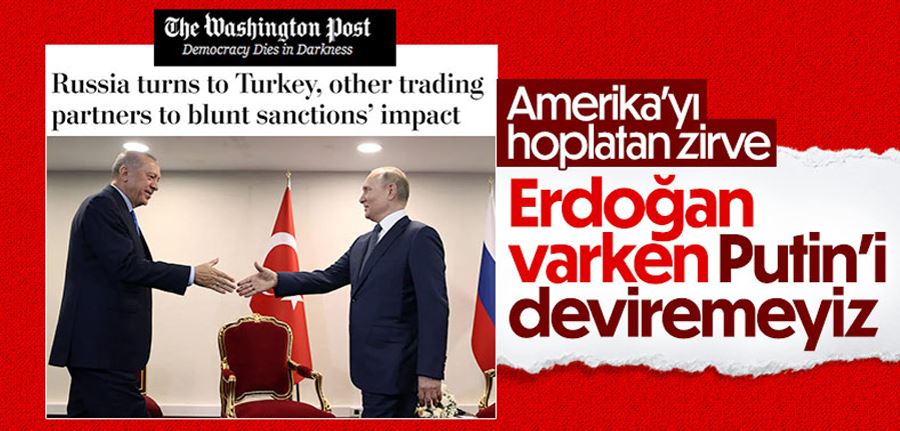 Washington Post: Rusya, yaptırımlara karşı Türkiye