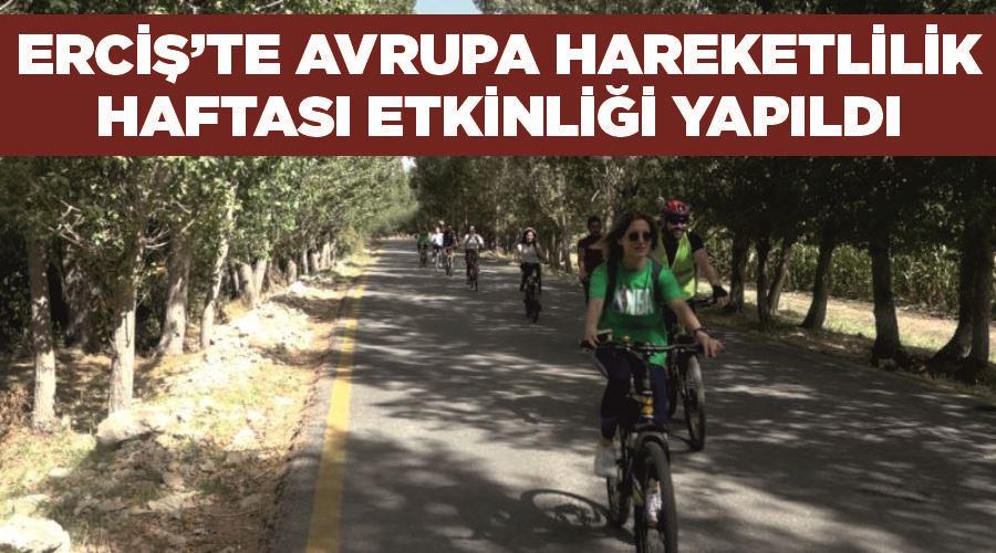 Erciş’te Avrupa Hareketlilik Haftası etkinliği yapıldı