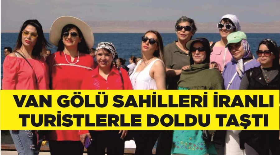 Van Gölü sahilleri İranlı turistlerle doldu taştı