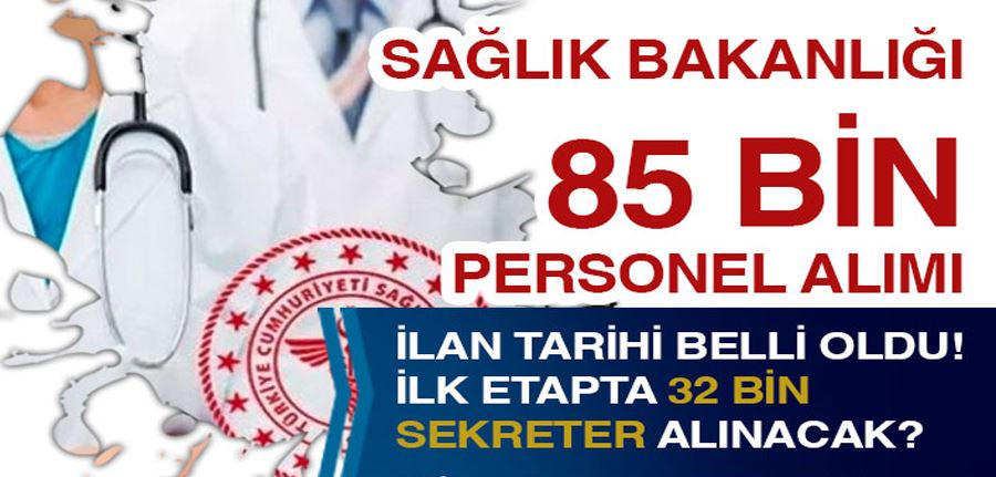 Sağlık Bakanlığı 85 Bin Personel Alımı Ekim Ayı! 32 Bin Sekreter İlk Alınacak!