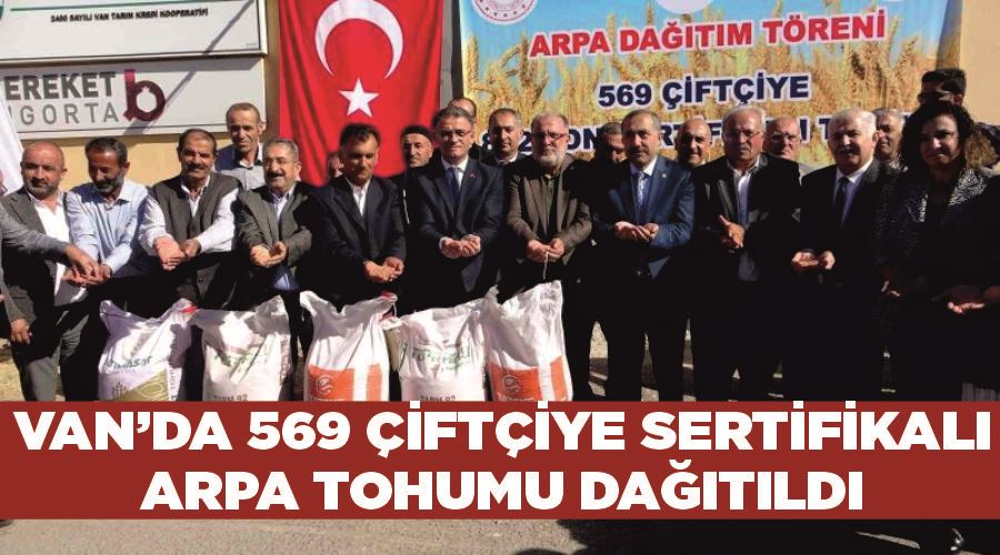 Van’da 569 çiftçiye sertifikalı arpa tohumu dağıtıldı