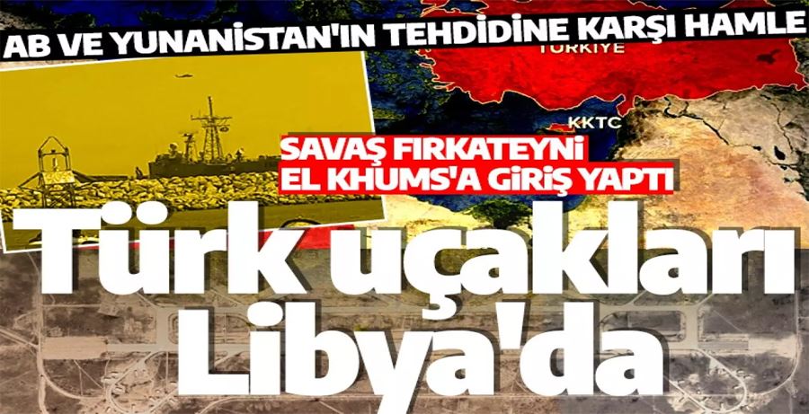 AB ve Yunanistan tehdit etmişti: Türk askeri uçakları Libya