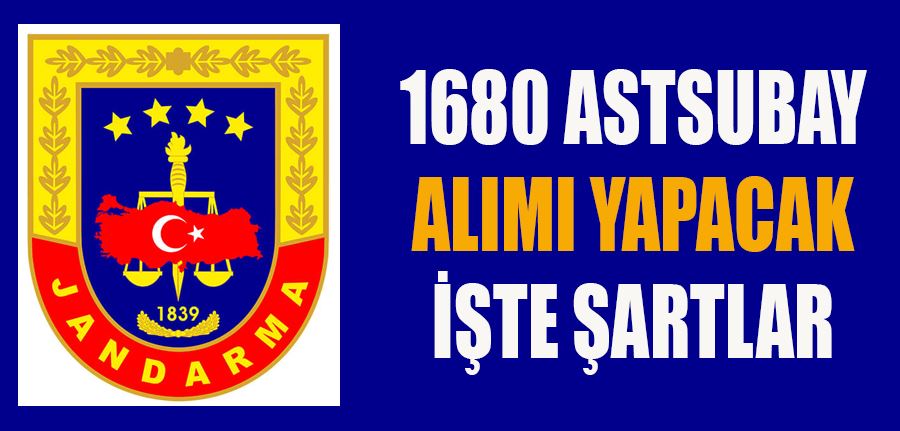 Jandarma Genel Komutanlığı 1680 Astsubay Alımı Yapıyor İşte Şartları