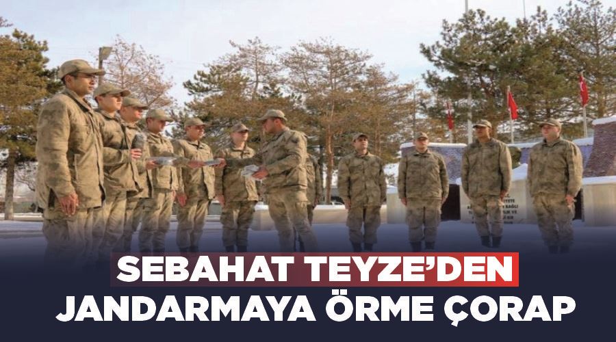 Sebahat Teyze’den Van İl  Jandarmaya örme çorap