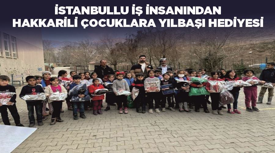 İstanbullu iş insanından Hakkarili çocuklara yılbaşı hediyesi