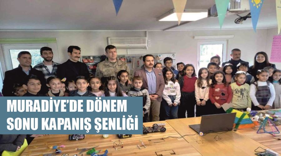 Muradiye’de dönem sonu kapanış şenliği