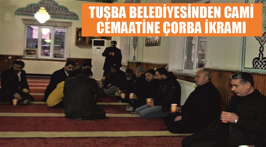 Tuşba Belediyesinden cami cemaatine çorba ikramı