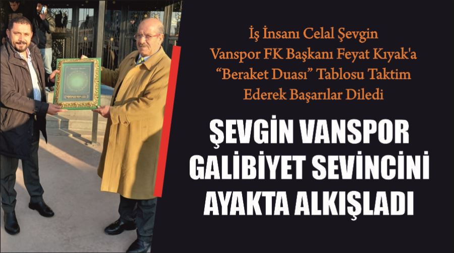 Şevgin Vanspor Galibiyet Sevincini Ayakta Alkışladı