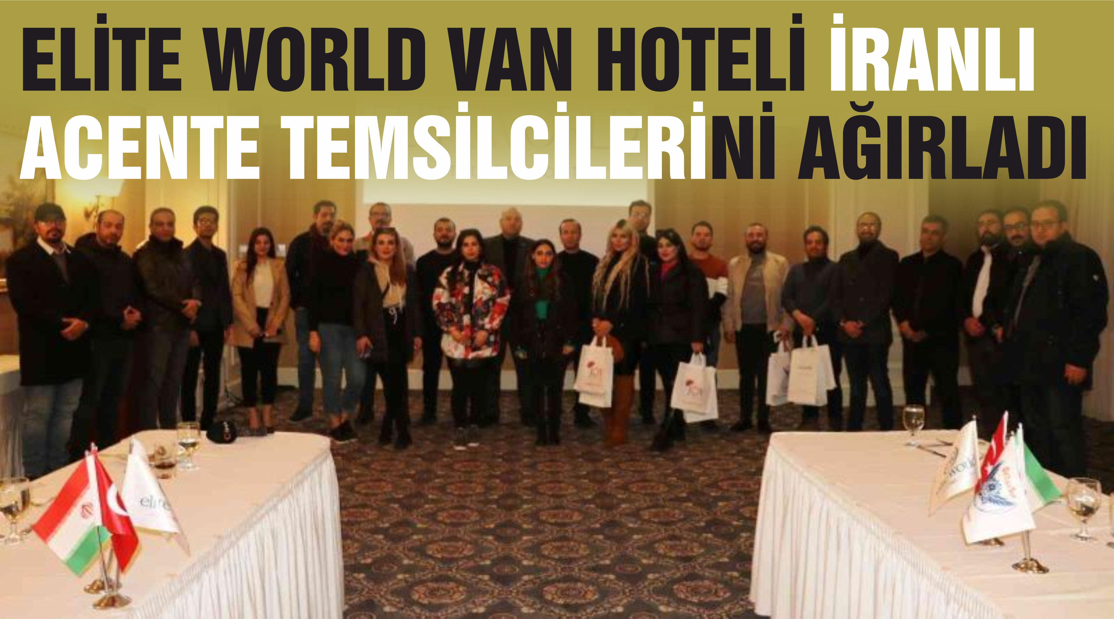 Elite World Van Hoteli İranlı acente temsilcilerini ağırladı