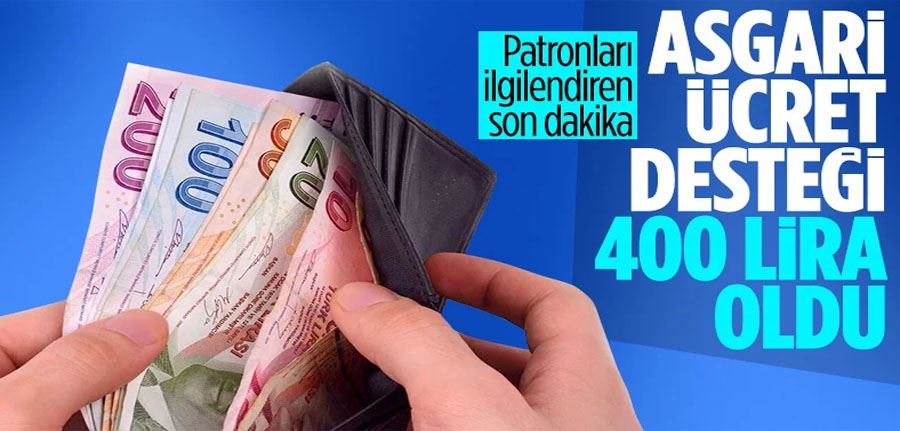 Asgari ücret desteği 400 TL